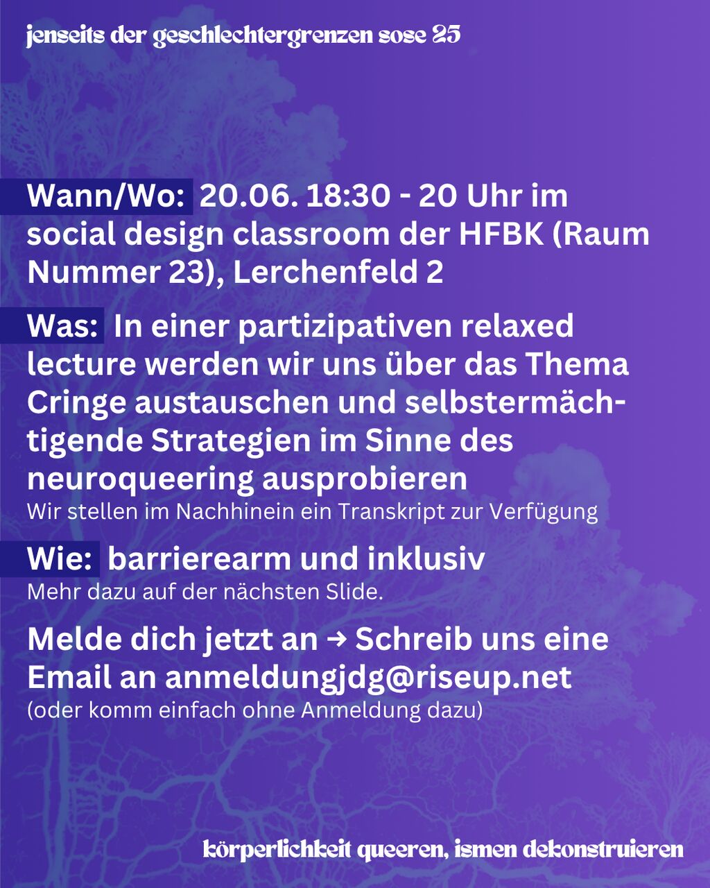 rosa und weißer Text auf lila Hintergrund: lotti mani am 20.06. um 18:30 @ social design class der HFBK „Neuroqueering Cringe → Cringe – was ist das aus trans*feminist-ischer, neurodivergenter, queerer und be_hinderter Perspektive?“ /2