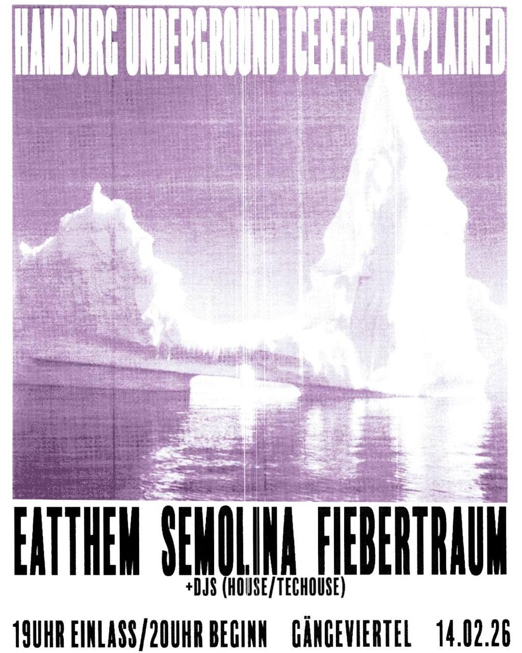(((Eat Them + Fiebertraum + Somalina (+ DJ- Sets)))