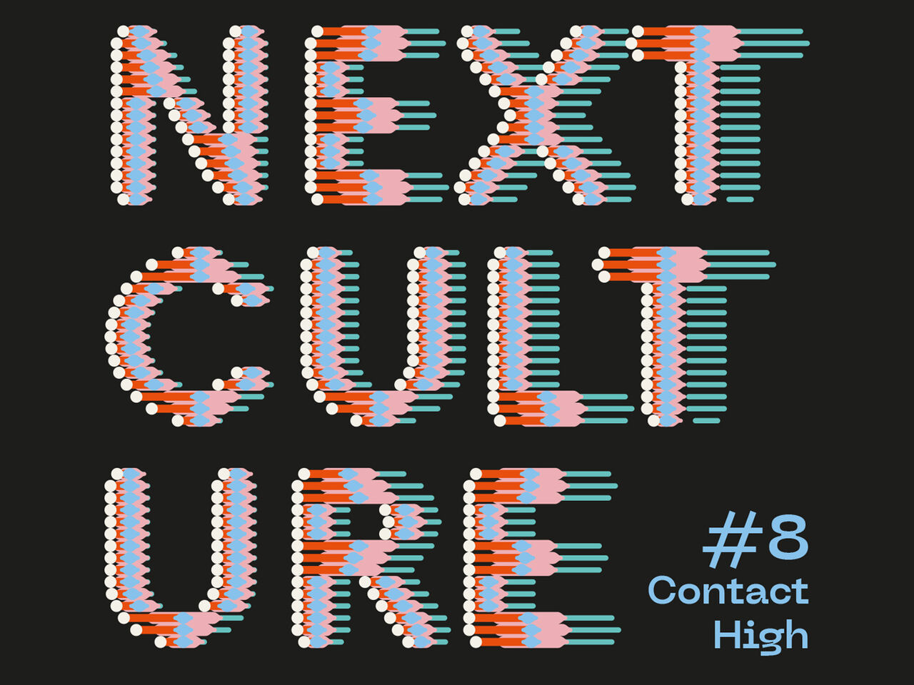 Next Culture Symposium #8 CONTACT HIGH