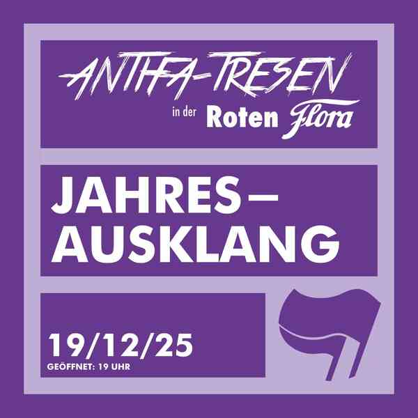 Antifa-Tresen in der Roten Flora. Jahresausklang. Am 19.12.2025, geöffnet ab 19 Uhr