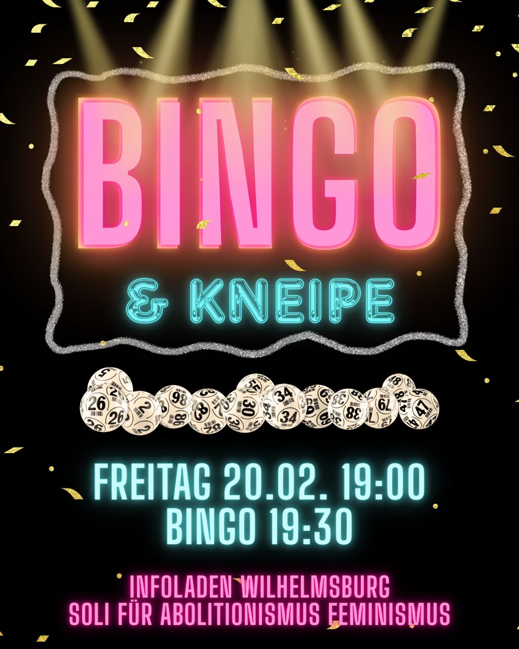 In großen leuchtenden Buchstaben steht auf schwarzem Hintergrund Bingo & Kneipe, Freitag 20.02. 19 Uhr, Bingo 19:30, Infoladen WIlhelmsburg, Soli Abolitionismus Feminismus