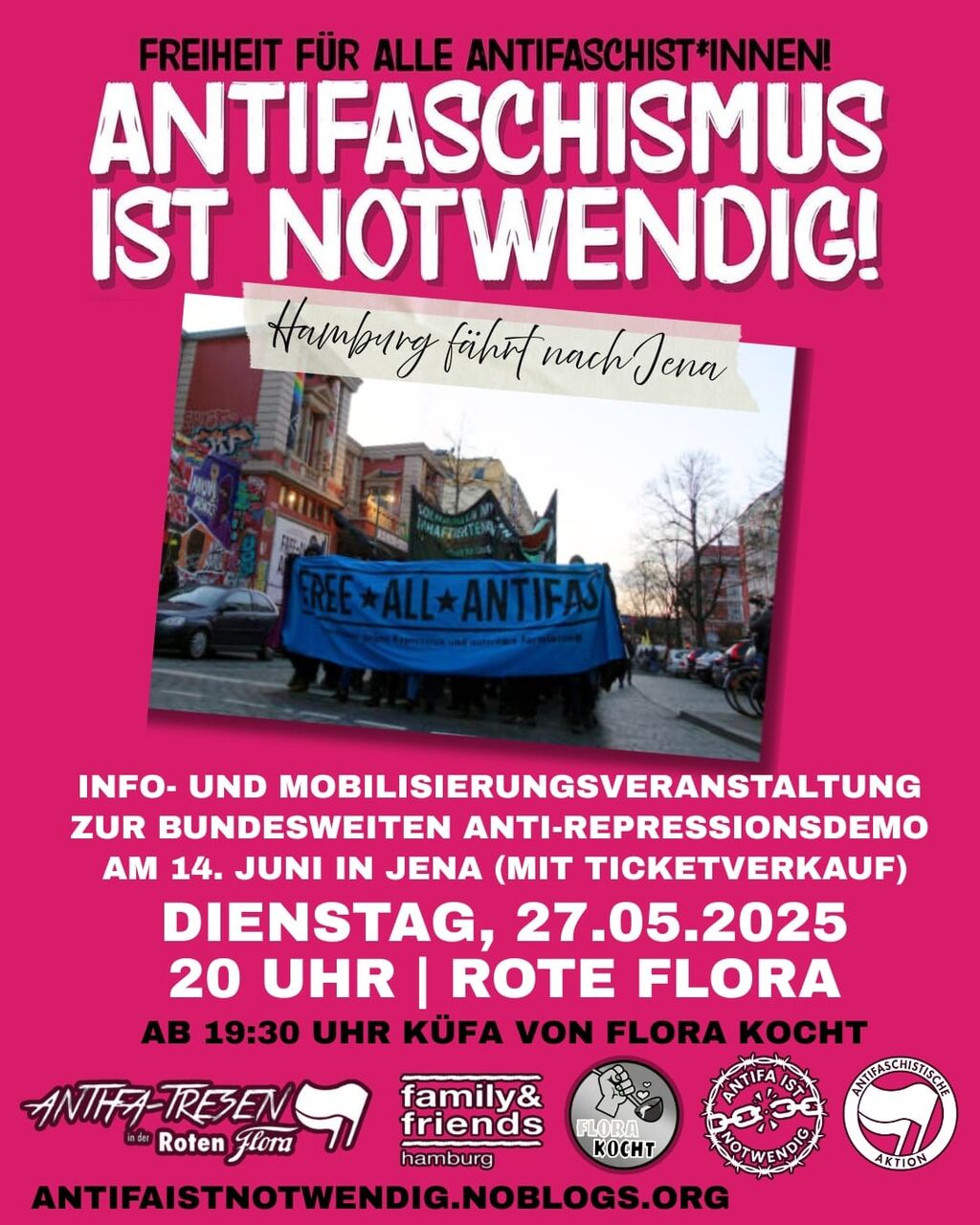 Freiheit für alle Antifaschist*innen! Antifaschismus ist notwendig! Hamburg fährt nach Jena. In der Mitte ist ein Foto einer