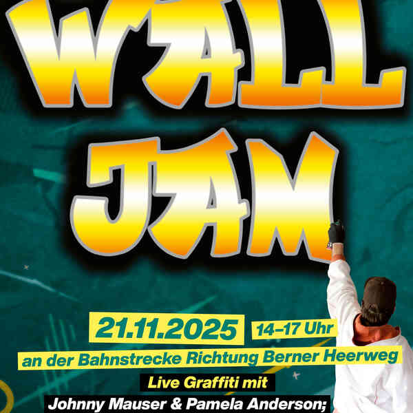 Wall Jam - Eröffnung der ersten legalen Spraywände am 21.22.2025 von 14.00-17.00 Uhr