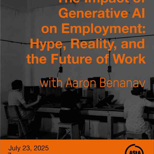 Sharepic: The Impact of Generative AI on Employment: Hype, Reality, and the Future of Work with Aaron Benanav