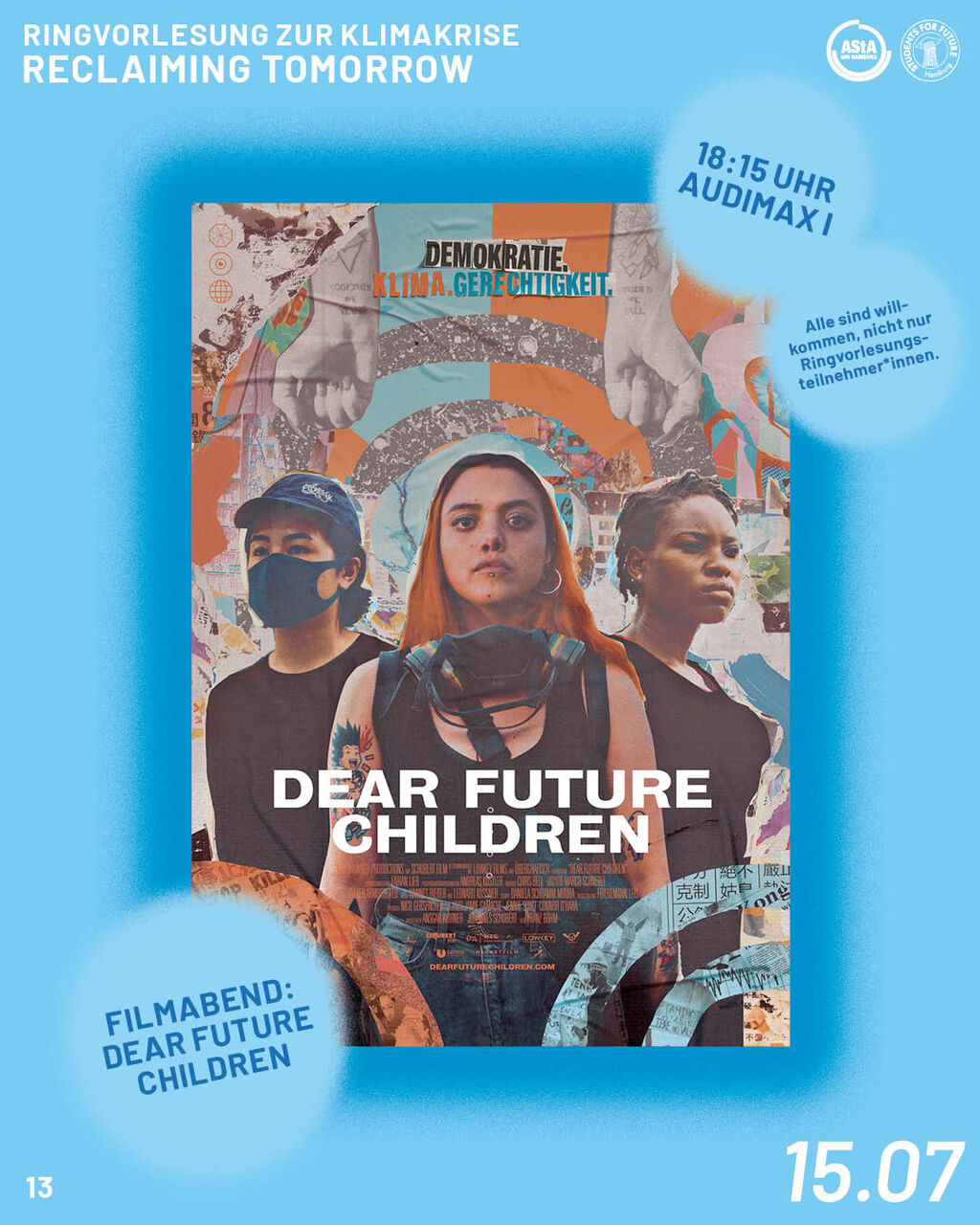 Auf dem Bild sieht man die drei Aktivistinnen um die es in der Dokumentation "Dear Future Children" geht. Außerdem Rahmendaten der Veranstaltung: Dienstag 15.07.2025 um 18:15 im Audimax 1