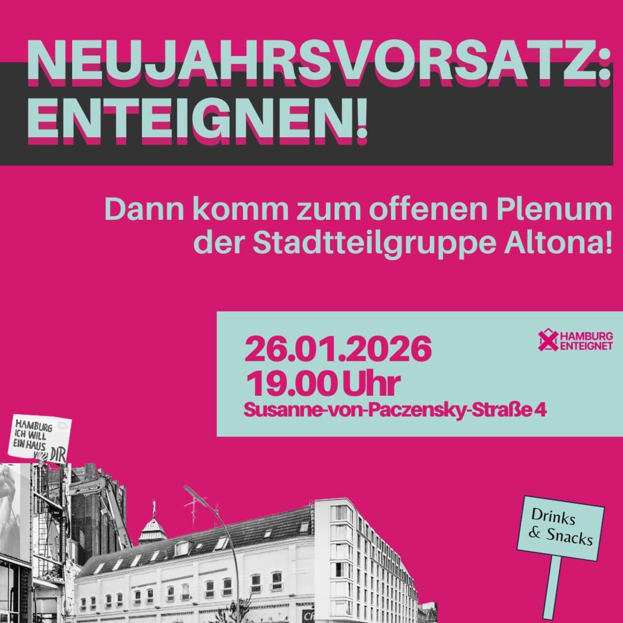 Mobiplakat mit Text: "Neujahrsvorsatz Enteignen: Dann komm zum offenen Plenum der Stadtteilgruppe Altona, 26.01.26, 19 Uhr, Wohnprojekt Möwe, Susanne-von-Paczensky-Straße 4