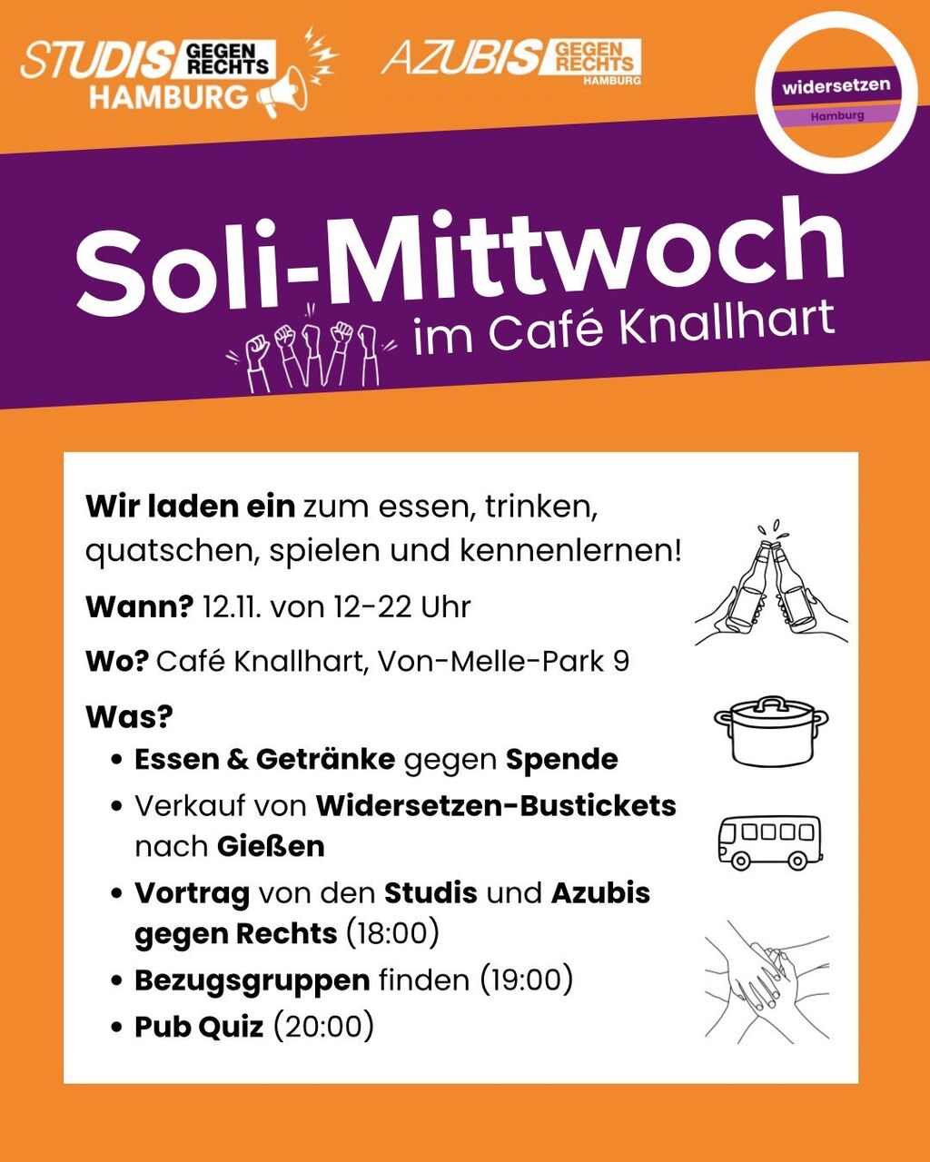Ankündigungsplakat für den 'Soli-Mittwoch' am 12.11., 12-22 Uhr. Eine orangefarbene Grafik mit einer Comic-Sprechblase, die die Programmpunkte zusammenfasst: Küfa, Bustickets, Bezugis finden, Pub Quiz, Barabend. Logos von 'Studis gegen Rechts Hamburg' und 'widersetzen Hamburg' sind sichtbar.