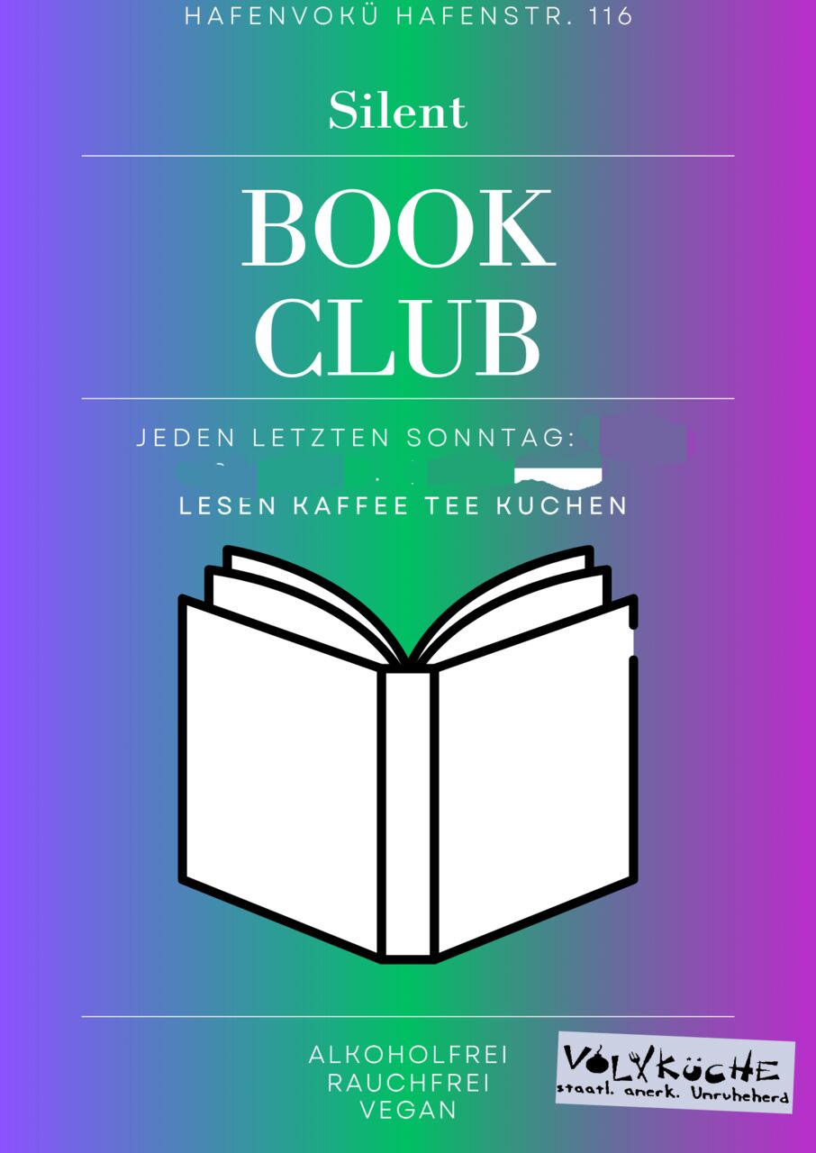 Silent Book Club in der Hafenvokü,; jeden letzten Sonntag; alkfrei, rauchfrei, vegan